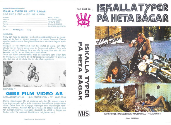 ISKALLA TYPER PÅ HETA BÅGAR (vhs)